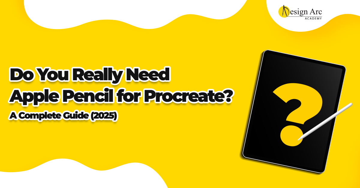 Do You Really Need Apple Pencil for Procreate? A Complete Guide (2025)