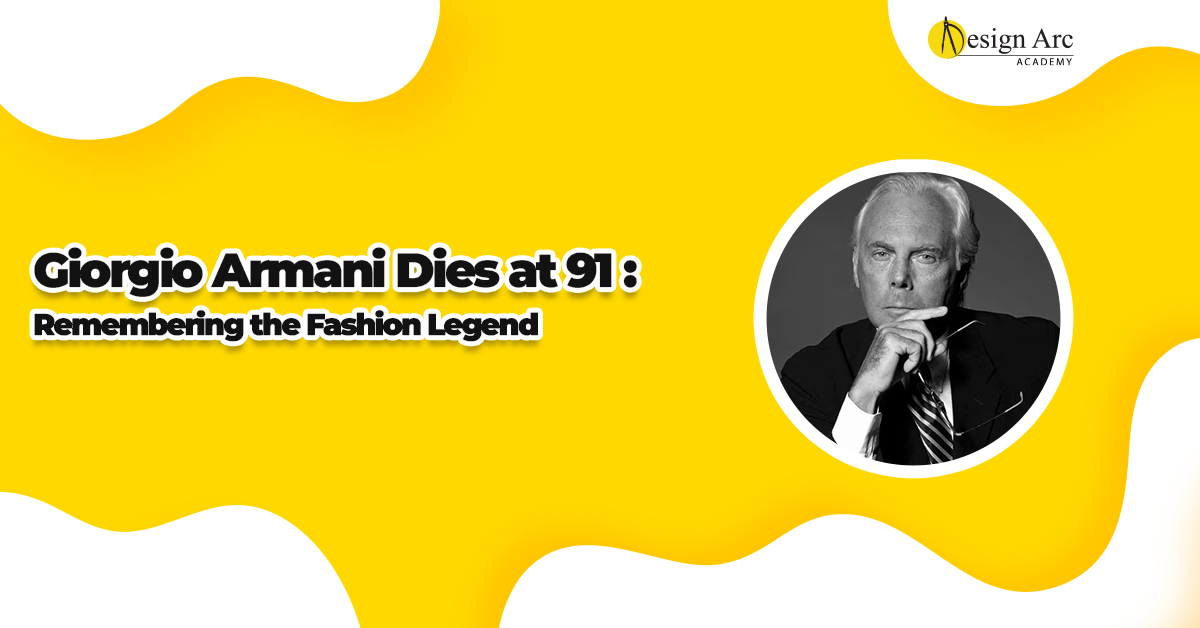 Giorgio Armani Dies at 91: Remembering the Fashion Legend
