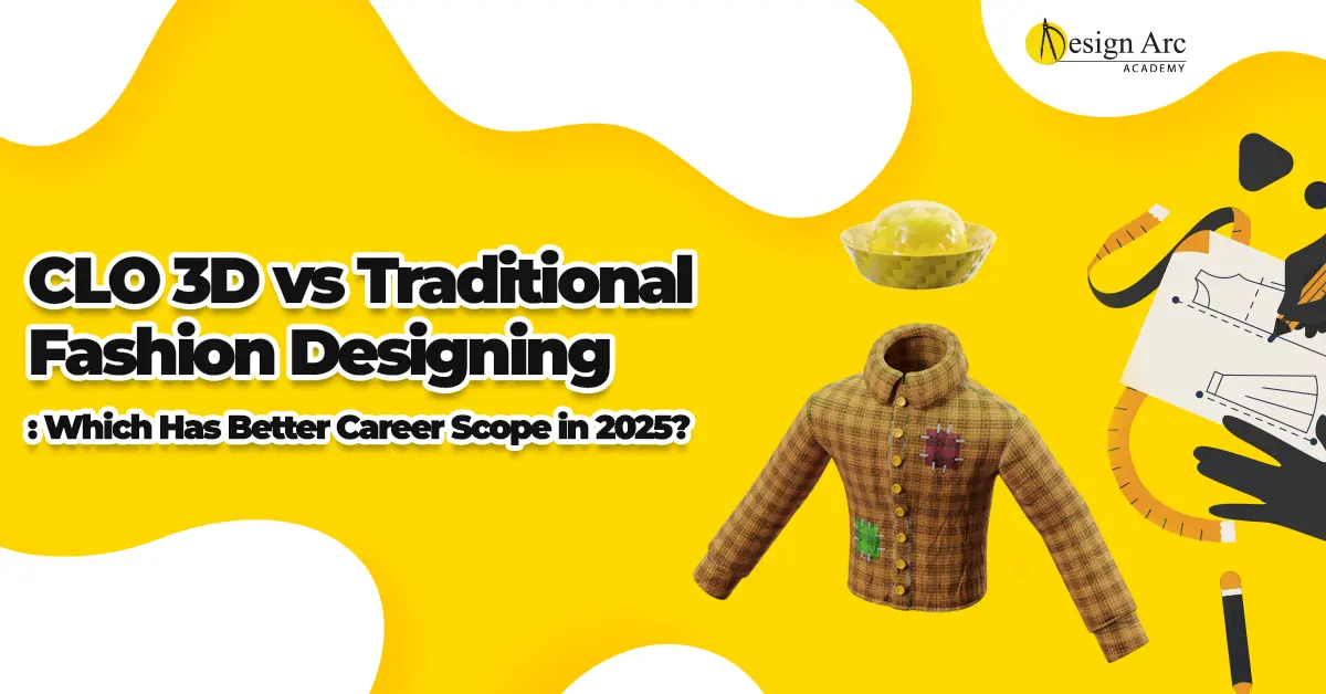 CLO 3D vs Traditional Fashion Designing