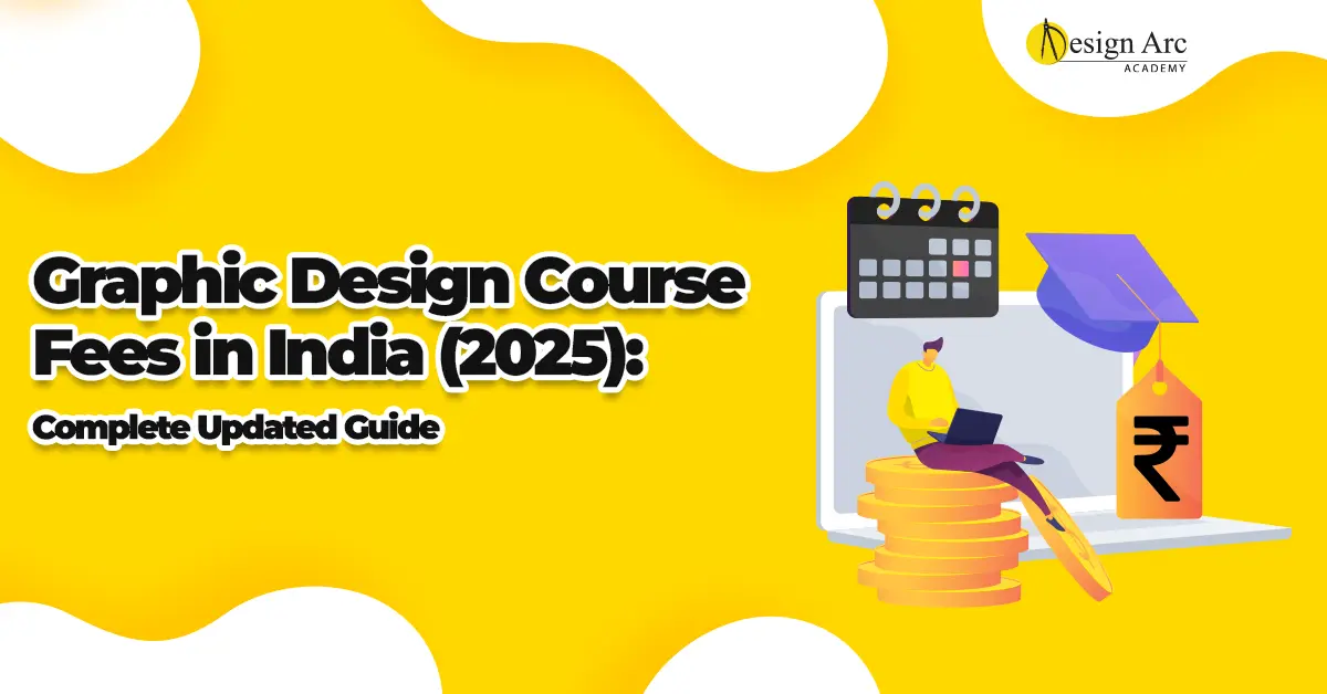 Graphic Design Course Fees in India (2025)